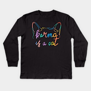 karma is a cat Kids Long Sleeve T-Shirt